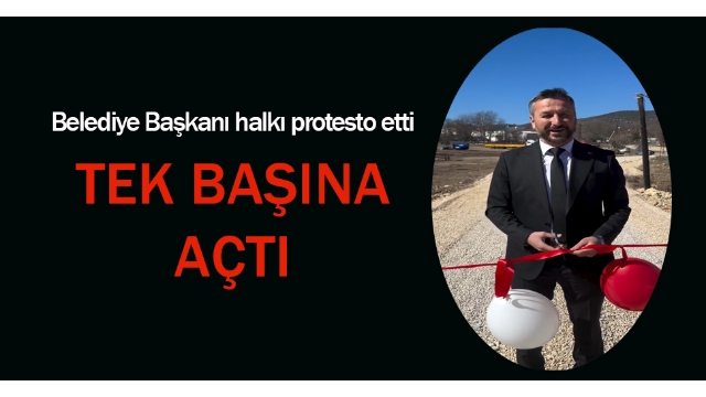 Tek başına açılış yaptı