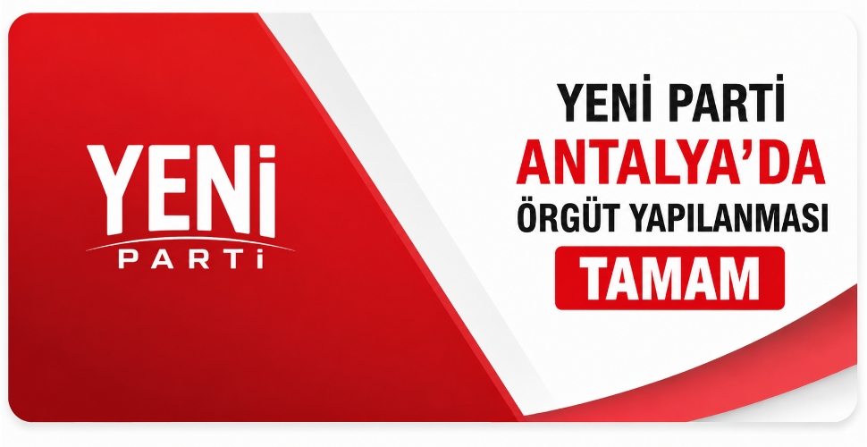 Antalya’da örgütlenme tamam