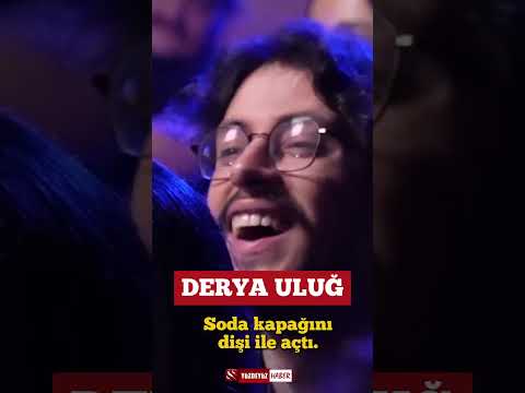 Derya Uluğ Soda Kapağını Dişiyle Açtı, Gündem Oldu